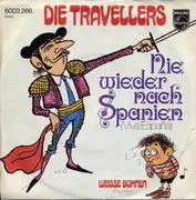 7inch Vinyl Single - Die Travellers - Nie Wieder Nach Spanien