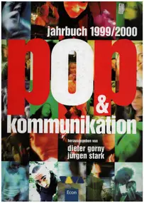 Dieter Gorny / Jürgen Stark - Pop + Kommunikation - Jahrbuch 1999 + 2000