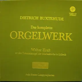 Dietrich Buxtehude - Das Gesamte Orgelwerk