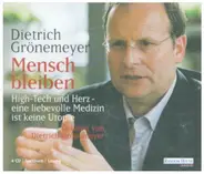Dietrich Grönemeyer - Mensch bleiben