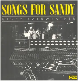 Digby Fairweather - Songs for Sandy