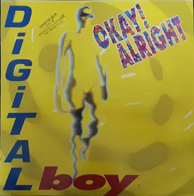 digital boy - Okay! Alright