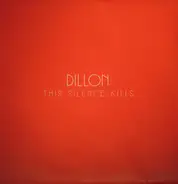 Dillon - This Silence Kills