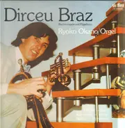 Dirceu Braz / Ryoko Okano - Bachtrompete und Flügelhorn