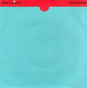Dire Straits - Skateaway