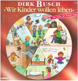 Dirk Busch - Wir Kinder wollen leben