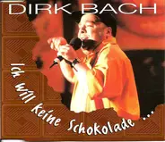 Dirk Bach - Ich Will Keine Schokolade