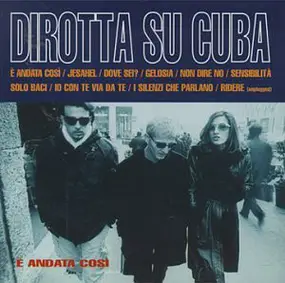 Dirotta Su Cuba - È Andata Così