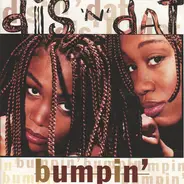 Dis 'N' Dat - Bumpin'