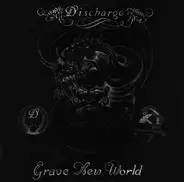 Discharge - Grave New World