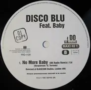 Disco Blu Feat Baby - No More, Baby