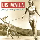 CD - Dishwalla - Pet Your Friends