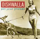 CD - Dishwalla - Pet Your Friends