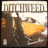 Ditchweed - Tennessee Rider
