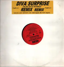 Diva Surprise - On The Top Of The World (Remixes)