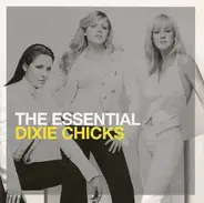 Dixie Chicks - Essential