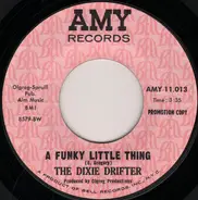 The Dixie Drifter - A New Star / A Funky Little Thing