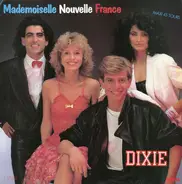 Dixie - Mademoiselle Nouvelle France