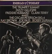 LP - Dizzy Gillespie , Freddie Hubbard , Clark Terry , Oscar Peterson , Ray Brown , Joe Pass , Bobby Dur - Trumpet Summit Meets Peterson Oscar Big Four - Insert included.