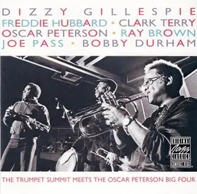 Dizzy Gillespie - The Trumpet Summit Meets the Oscar Peterson Big Four
