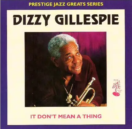 Dizzy Gillespie - It Don't Mean A Thing