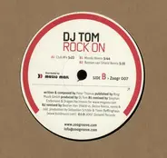 DJ Tom - Rock On