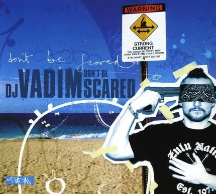 Dj Vadim - Don't Be Scared