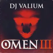 DJ Valium - Omen III