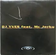 DJ Yves Feat. MC Jerky - The New Style