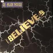 DJ Alex Noise - I Believe '96