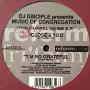 DJ Disciple Presents Music Of Congregation - The Chapel Noise EP