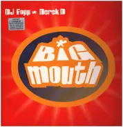 DJ Fopp & Derek D. - Big Mouth