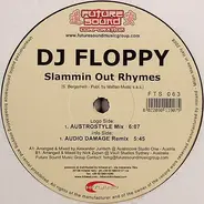 DJ Floppy - Slammin' Out Rhymes