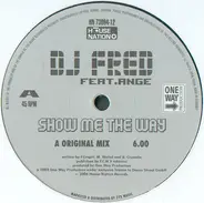 DJ Fred Feat. Ange - Show Me The Way