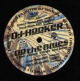 dj hooker - Do The Blues (The New Club Mixes)