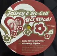 DJ Jeffrey & De-Leit - Get Wed!
