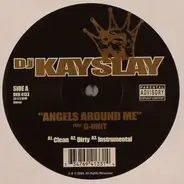 DJ Kay Slay - Angels Around Me / Untouchables