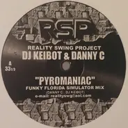 DJ Keibot & Danny C - Pyromaniac