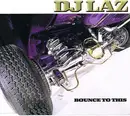 CD Single - DJ Laz - Bounce To This