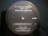 DJ Luck MC Neat - Masterblaster 2000
