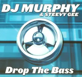 DJ Murphy - Drop The Bass