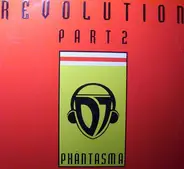 DJ Phantasma - Revolution Part II