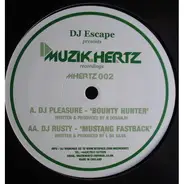 DJ Pleasure / DJ Rusty - Bounty Hunter / Mustang Fast Back
