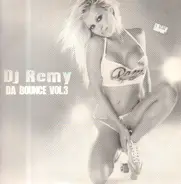 DJ Remy - Da Bounce Vol. 3