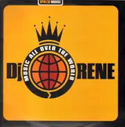 DJ Rene - Music All Over The World