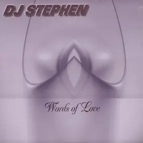 DJ Stephen - Words Of Love