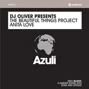 DJ Oliver Presents The Beautiful Things Project - Anita Love