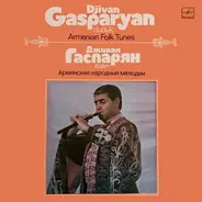 Djivan Gasparyan - Армянские Народные Мелодии