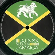 Djinxx - MUSIC IN JAMAICA