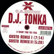 12'' - DJ Tonka - (I Want You To) Feel